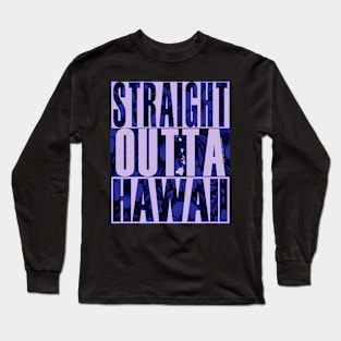 Straight Outta Hawaii Floral (blue) by Hawaii Nei All Day Long Sleeve T-Shirt